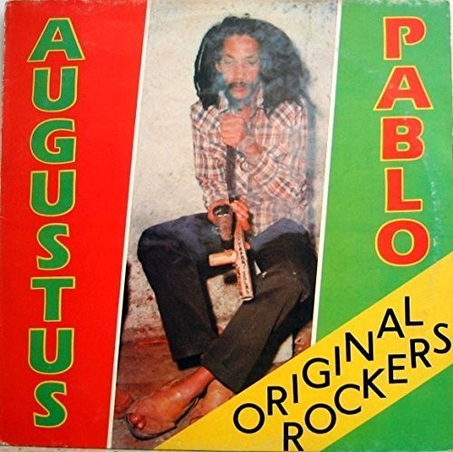 the album cover for Augustus Pablo - Original Rockers