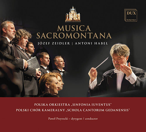 the album cover for Zeidler / Polska Orkiestra Sinfonia Iuventus - Jozef Zeidler & Antoni Habel: Musica Sacramontana