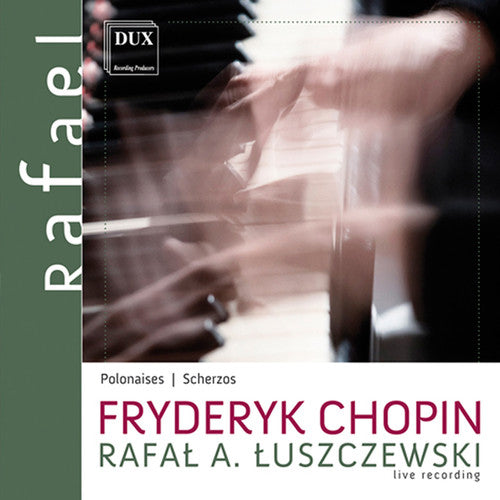 the album cover for Chopin / Luszczewski - Chopin: Polonaises & Scherzos