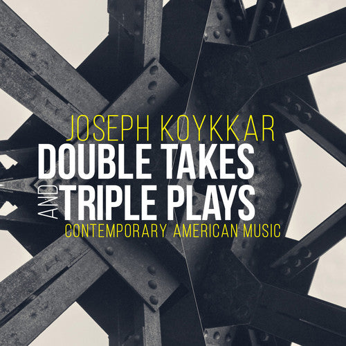 the album cover for Koykkar / Relache Ensemble / Welbourne / Radoslavo - Joseph Koykkar: Double Takes and Triple Plays