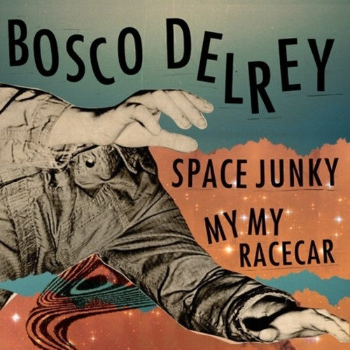 the album cover for Bosco Delrey - Space Junky / My My Racecar