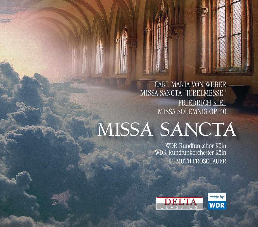 the album cover for Weber / Wdr Rundfunkorchester Koln / Froschauer - Missa Sancta