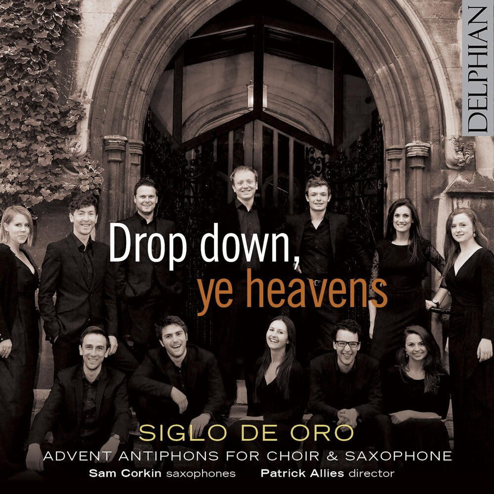 the album cover for Siglo De Oro / Sam Corkin / Allies,Patrick - Drop Down Ye Heavens