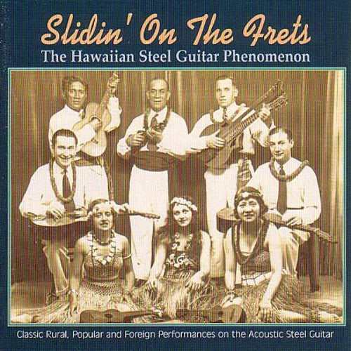 the album cover for Slidin On The Frets-Hawaii - Slidin' On The Frets The Hawaiian Steel Guitar Phenomenon