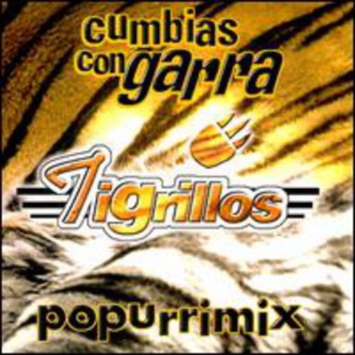 the album cover for Los Tigrillos - Cumbias Con Garra Popurrimix