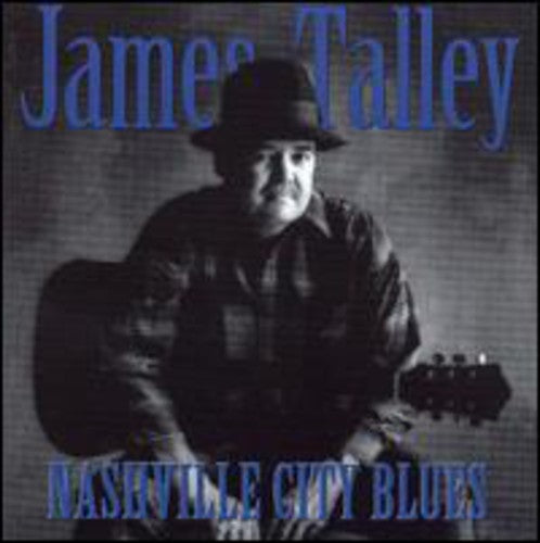 the album cover for James Talley - Nashville City Blues