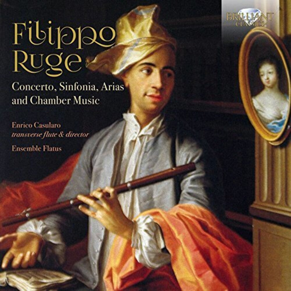 the album cover for Ruge / Enrico Casularo / Ensemble Flatus - Concerto Sinfonia Arias & Chamber Music