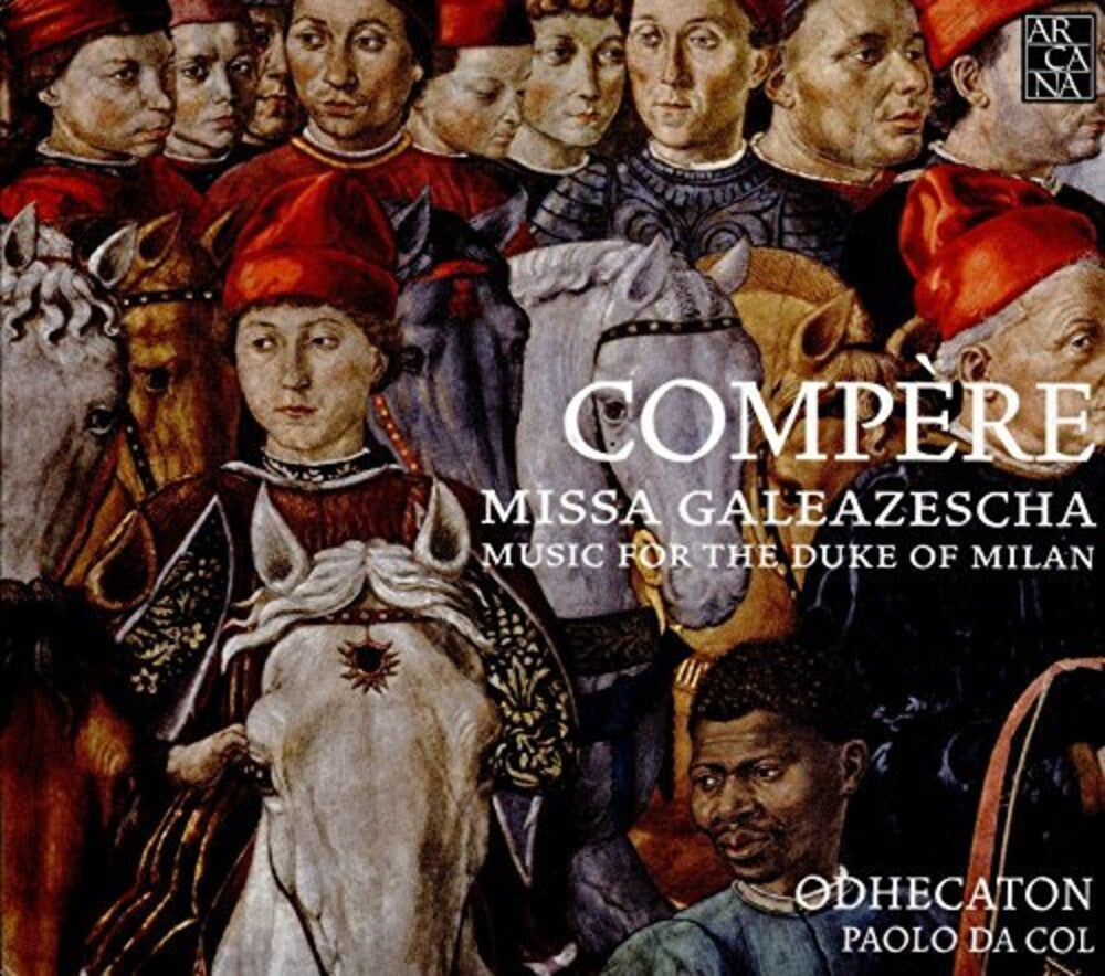 the album cover for Odhecaton / Da Paolo Col - Missa Galeazescha