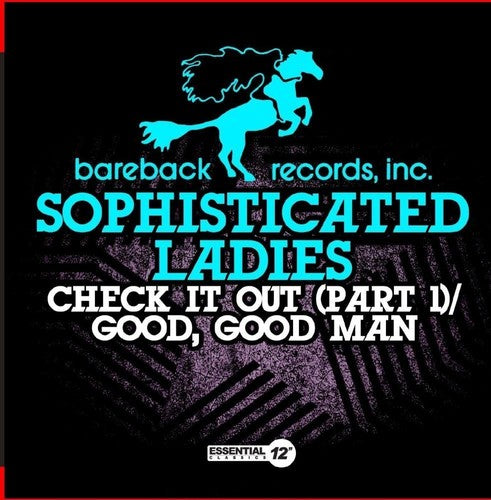 the album cover for Sophisticated Ladies - Check It Out PT 1 / Good, Good Man