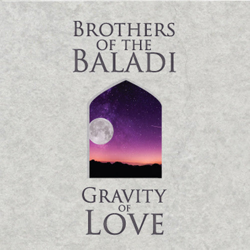 the album cover for Brothers Of The Baladi - Gravity of Love