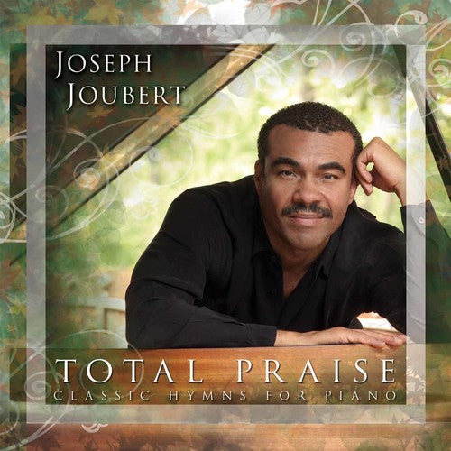 the album cover for Joseph Joubert - Total Praise