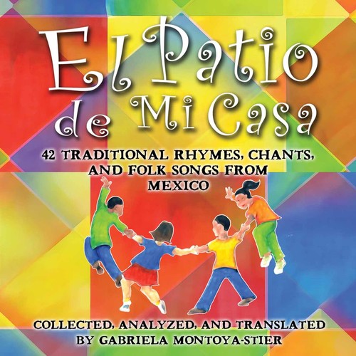the album cover for Gabriela Montoya-Stier - El Patio de Mi Casa