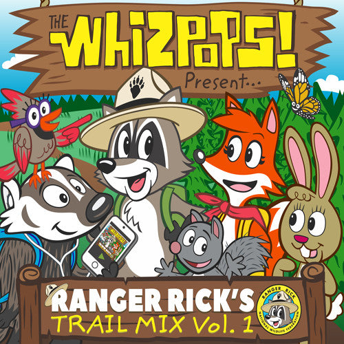 the album cover for The Whizpops! - Ranger Rick's Trail Mix Vol. 1