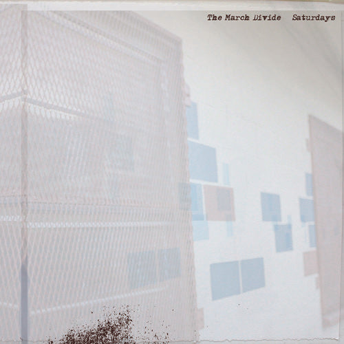 the album cover for March Divide - Saturdays