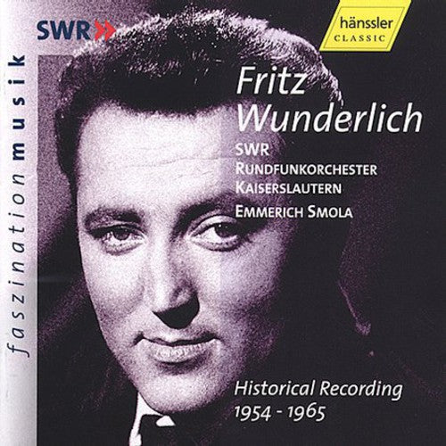 the album cover for Fritz Wunderlich - Fritz Wunderlich Historical Recordings 1954-1965