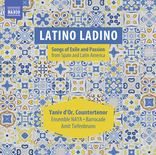 the album cover for Dor Yaniv - Latino Ladino: Songs Of Exile & Passion From Spain