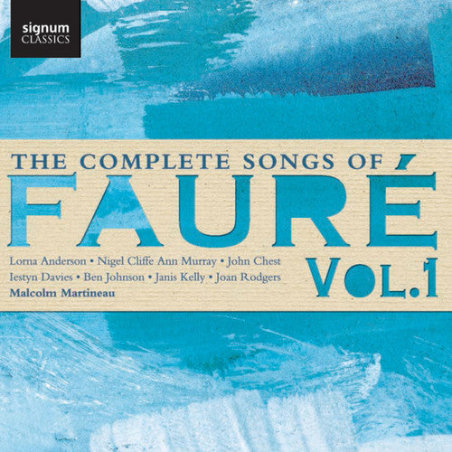 the album cover for Malcolm Martineau - Complete Songs Of Faure 1