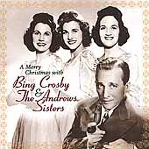 the album cover for Crosby/Andrews Sisters - A Merry Christmas With Bing Crosby & the Andrews Sisters