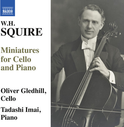 the album cover for Squire / Gledhill / Imai - W.H. Squire: Miniatures for Cello & Piano