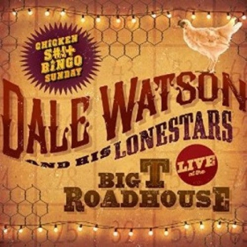 the album cover for Dale Watson - Live At The Big T Roadhouse - Chicken S*** Bingo