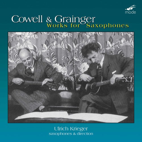 the album cover for Henry Cowell / Grainger,Percy - Ulrich Krieger (sax)