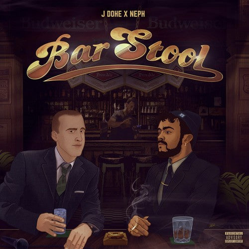 the album cover for J Dohe X Neph - Bar Stool