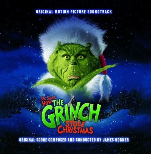 the album cover for Various Artists - Dr. Seuss' How the Grinch Stole Christmas (Original Motion Picture Soundtrack)