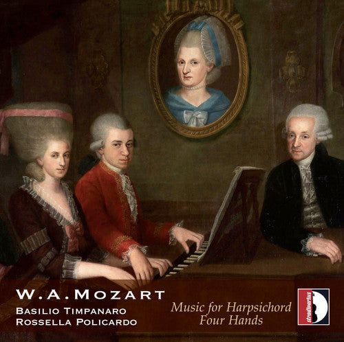 the album cover for Mozart / Basilio Timpanaro - Mozart: Music for Harpsichord Four Hands