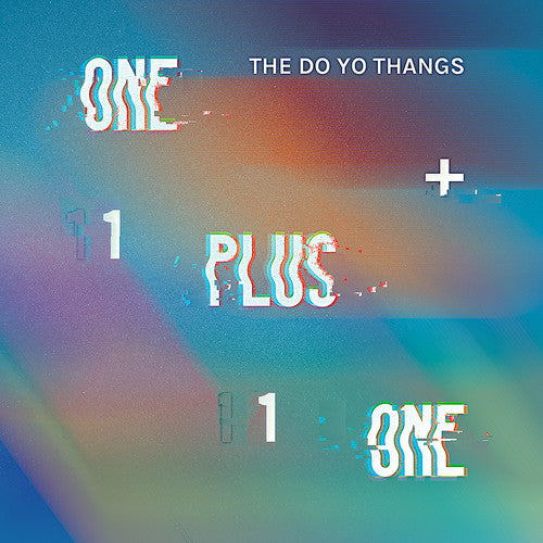 the album cover for Do Yo Thangs - One Plus One / Indecisive