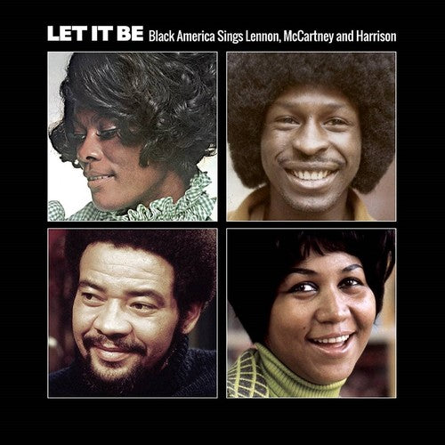 the album cover for Let It Be Black America Sings Lennon Mccartney & - Let It Be: Black America Sings Lennon, McCartney and Harrison