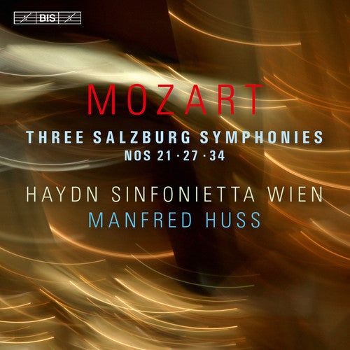 the album cover for Mozart / Wien / Huss - Mozart: Three Salzburg Symphonies Nos. 21, 27 & 34