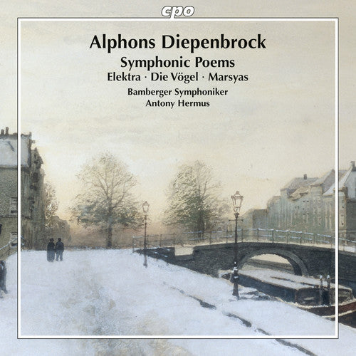 the album cover for Diepenbrock / Bamberger Symphoniker / Hermus - Alphons Diepenbrock: Symphonic Poems