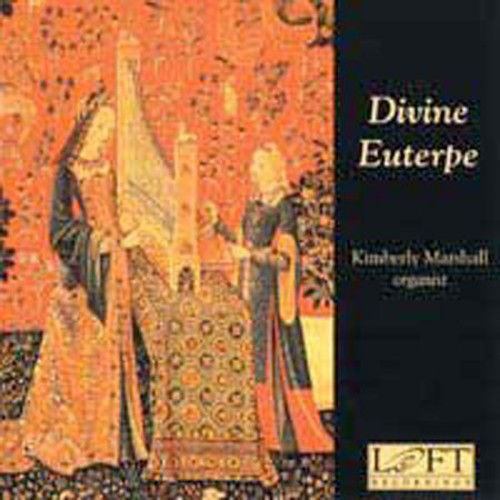the album cover for KIMBERLY MARSHALL - Divine Euterpe: Organ Music By Women Composers / Various