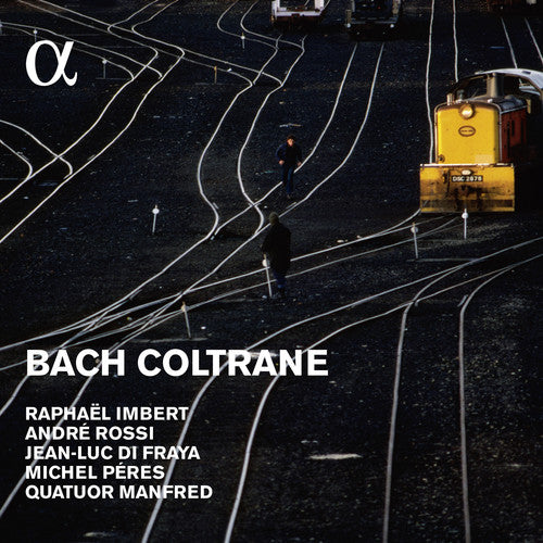 the album cover for Raphael Imbert / Rossi,Andre / Du Fraya,Jean-Luc - Bach I Coltrane