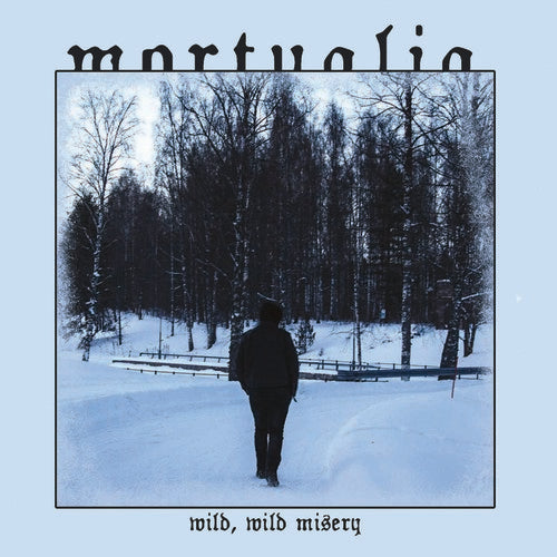 the album cover for Mortualia - Wild Wild Misery