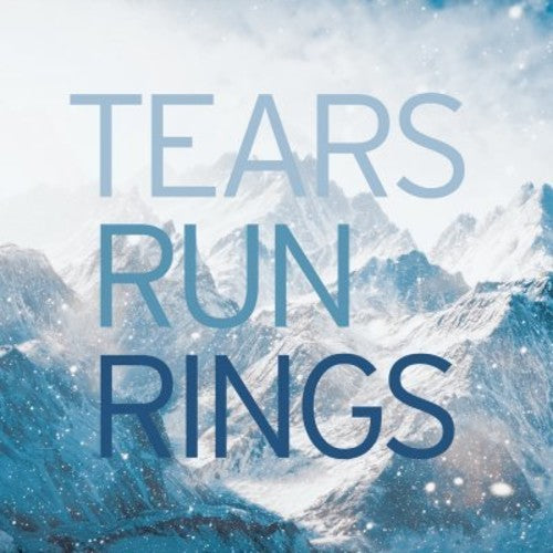 the album cover for Tears Run Rings - In Surges