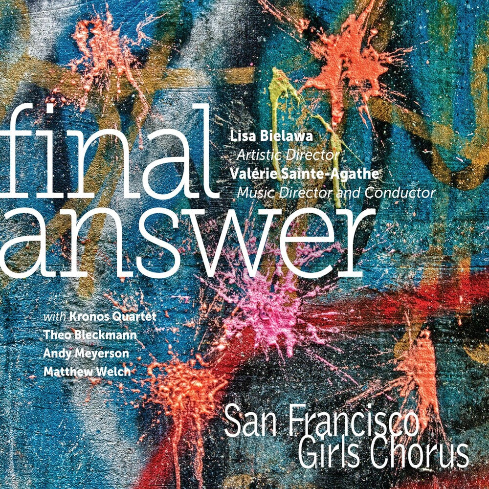 the album cover for San Francisco Girls Chorus - Final Answer