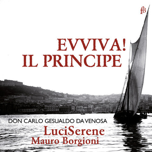 the album cover for Gesualdo / Luciserene / Borgioni - Eviva Il Principe