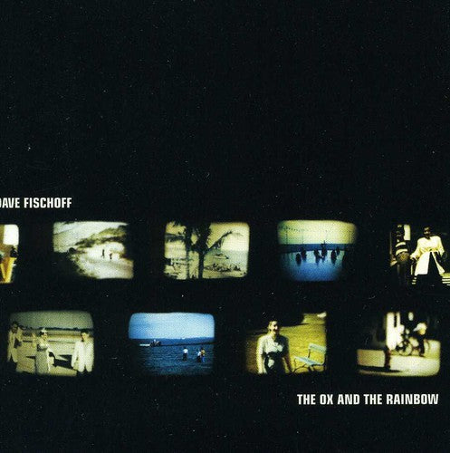 the album cover for Dave Fischoff - The Ox & The Rainbow