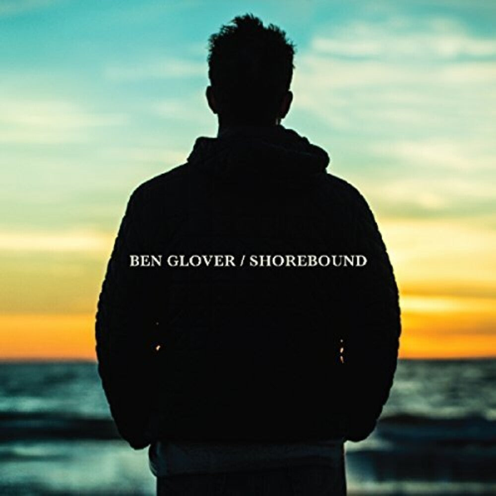 the album cover for Ben Glover - Shorebound