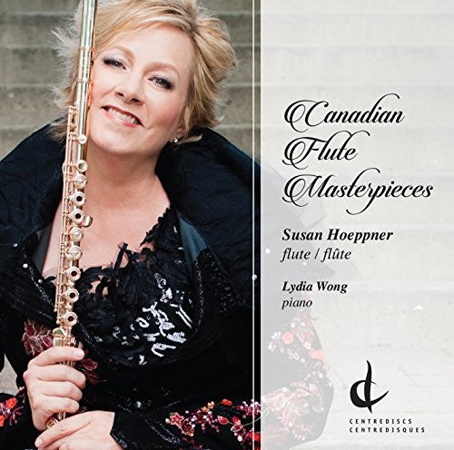 the album cover for Baker / Kulesha / Hoeppner / Wong / Johnston - Canadian Flute Masterpieces