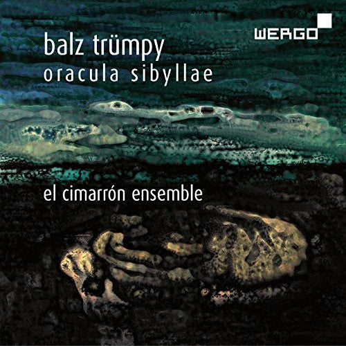 the album cover for Trumpy / Cimarron Ensemble - Balz Trumpy: Oracula Sybillae