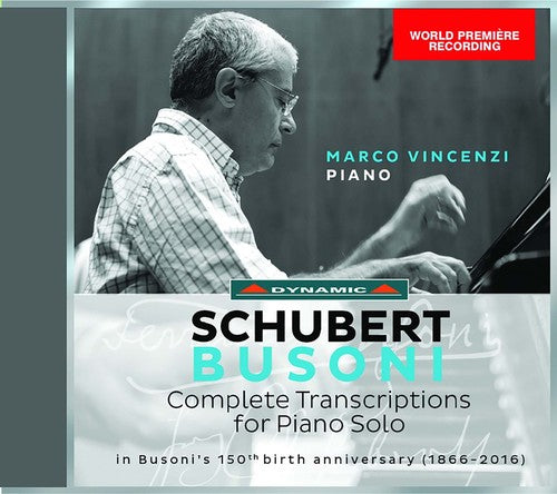 the album cover for Busoni / Schubert / Vincenzi - Schubert & Busoni: Complete Transcriptions for Piano Solo