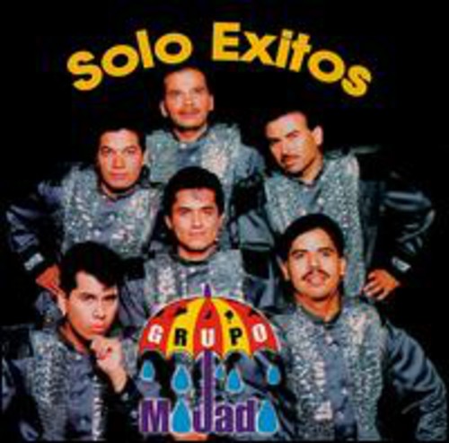 the album cover for Grupo Mojado - Mojado: Solo Exitos