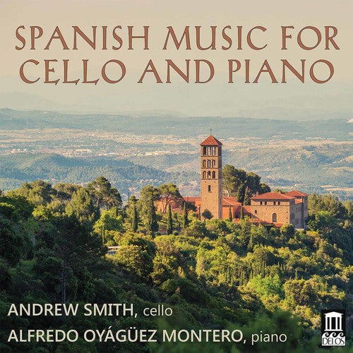 the album cover for Alfredo Oyágüez Montero - Spanish Music for Cello & Piano