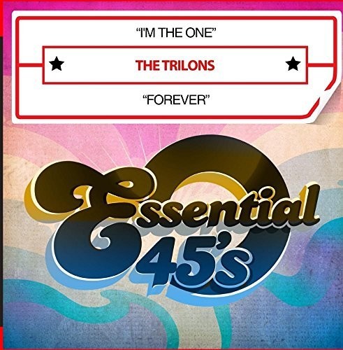 the album cover for The Trilons - I'm The One / Forever (digital 45)