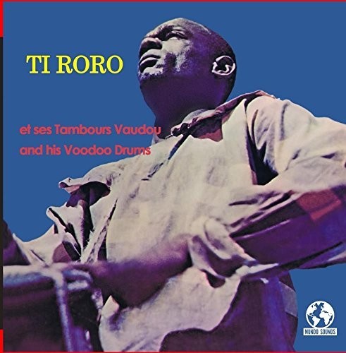 the album cover for Ti Roro - Ti Roro And His Voodoo Drums