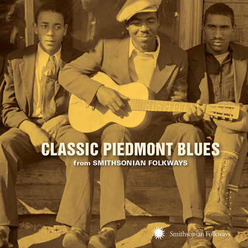 the album cover for Classic Piedmont Blues From Smithsonian / Various - Classic Piedmont Blues From Smithsonian Folkways / Various Artist