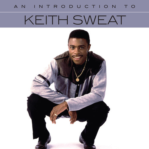 the album cover for Keith Sweat - An Introduction To Keith Sweat