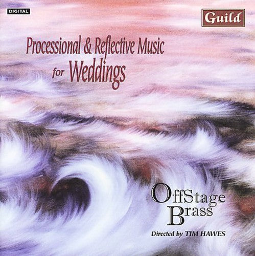 the album cover for Offstage Brass - Processional & Reflective Music for Weddings / Various